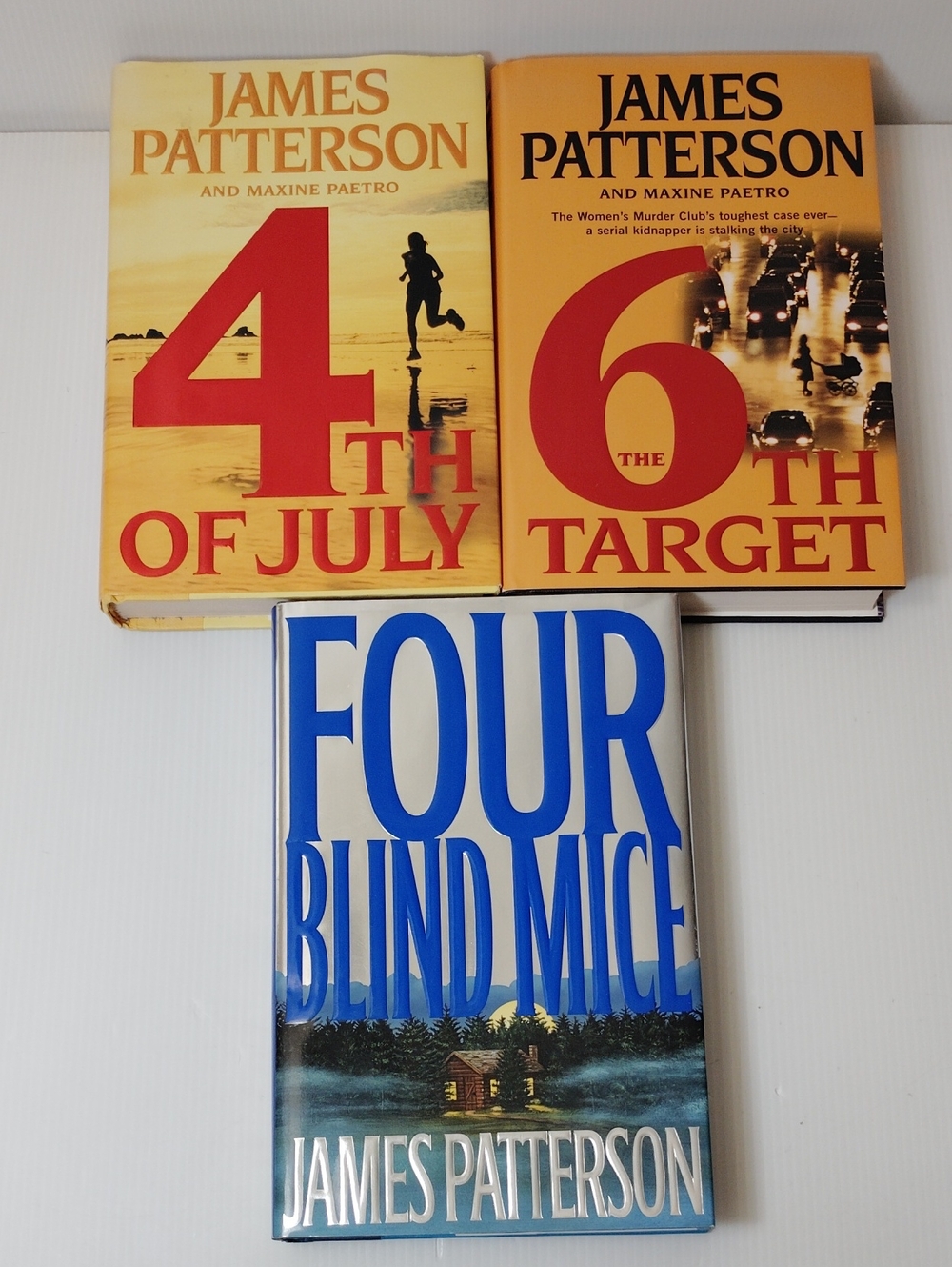 James Patterson 4th of July, 6th Target, Four Blind Mice *All First Edition*